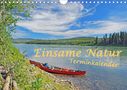 Anita Berger: Einsame Natur - Terminkalender (Wandkalender 2021 DIN A4 quer), KAL