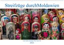 Anneli Hegerfeld-Reckert: Streifzüge durch Moldawien (Wandkalender 2021 DIN A2 quer), KAL
