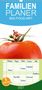 Jürgen Holz: BIG-FOOD-ART - Familienplaner hoch (Wandkalender 2021 , 21 cm x 45 cm, hoch), KAL