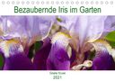 Gisela Kruse: Bezaubernde Iris im Garten (Tischkalender 2021 DIN A5 quer), KAL