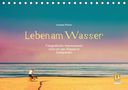 Andreas Pörtner: Leben am Wasser (Tischkalender 2021 DIN A5 quer), KAL