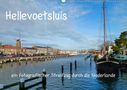 Stefanie Kools: Hellevoetsluis - ein fotografischer Streifzug durch die Niederlande (Wandkalender 2021 DIN A2 quer), KAL