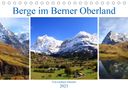 Gerhard Albicker: Berge im Berner Oberland (Tischkalender 2021 DIN A5 quer), KAL