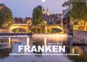 Peter Schickert: Franken - Bamberg, Bayreuth, Coburg, Nürnberg, Rothenburg, Würzburg (Wandkalender 2021 DIN A3 quer), KAL