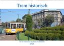 Wolfgang Gerstner: Tram historisch (Wandkalender 2021 DIN A2 quer), KAL