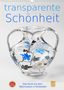 N. N: Transparente Schönheit (Wandkalender 2021 DIN A3 hoch), KAL