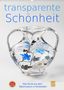 N. N: Transparente Schönheit (Wandkalender 2021 DIN A2 hoch), KAL