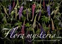Olaf Bruhn: Flora mysteria - Die wundersame Welt des Fotografen Olaf Bruhn (Wandkalender 2021 DIN A2 quer), KAL