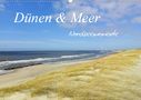 Daniela Tchinitchian: Dünen und Meer Nordseemomente (Wandkalender 2021 DIN A2 quer), Div.
