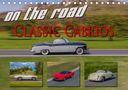 Reinhold Möller: on the road Classic Cabrios (Tischkalender 2021 DIN A5 quer), KAL