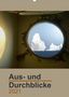 Christiane Calmbacher: Aus- und Durchblicke (Wandkalender 2021 DIN A2 hoch), KAL