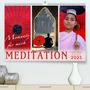 Mario Weigt Photography: MEDITATION Momente für mich (Premium, hochwertiger DIN A2 Wandkalender 2021, Kunstdruck in Hochglanz), KAL