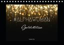 Carina Frei: #ALPHAWOMAN Goldedition (Tischkalender 2021 DIN A5 quer), KAL