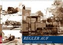 Wolfgang Gerstner: REGLER AUF - Schmalspur- und Länderbahnlokomotiven (Wandkalender 2021 DIN A2 quer), Kalender
