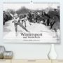 Ullstein Bild Axel Springer Syndication Gmbh: Wintersport und Wettbewerb (Premium, hochwertiger DIN A2 Wandkalender 2021, Kunstdruck in Hochglanz), Kalender