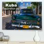 Thomas Münter: Kuba - Faszination pur (Premium, hochwertiger DIN A2 Wandkalender 2021, Kunstdruck in Hochglanz), Kalender