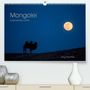 Jörg Reuther: Mongolei - imposantes Land (Premium, hochwertiger DIN A2 Wandkalender 2021, Kunstdruck in Hochglanz), KAL