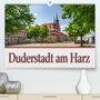 Steffen Gierok: Duderstadt am Harz (Premium, hochwertiger DIN A2 Wandkalender 2021, Kunstdruck in Hochglanz), Kalender