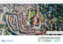 Roman Schellenberg & André Rühle: Luftbildkalender St. Gallen 2021CH-Version (Tischkalender 2021 DIN A5 quer), KAL