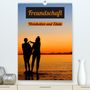 Susan Michel: Freundschaft Weisheiten und Zitate (Premium, hochwertiger DIN A2 Wandkalender 2021, Kunstdruck in Hochglanz), Kalender