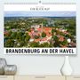Markus W. Lambrecht: Ein Blick auf Brandenburg an der Havel (Premium, hochwertiger DIN A2 Wandkalender 2021, Kunstdruck in Hochglanz), Kalender