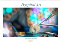 Heribert Adams Lensviper: Hospital Art (Wandkalender 2022 DIN A2 quer), KAL