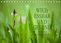 Markus Wuchenauer Pixelrohkost. De: WILD, ESSBAR UND GESUND Essbare Wildpflanzen (Tischkalender 2022 DIN A5 quer), KAL
