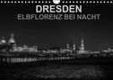 Colin Utz: Dresden - Elbflorenz bei Nacht (Wandkalender 2022 DIN A4 quer), KAL
