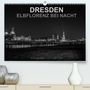 Colin Utz: Dresden - Elbflorenz bei Nacht (Premium, hochwertiger DIN A2 Wandkalender 2022, Kunstdruck in Hochglanz), KAL