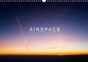 Becker (Aeronautpix), Roman: A I R S P A C E (Wandkalender 2022 DIN A3 quer), KAL