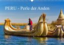 Harry Müller: Peru - Perle der Anden (Wandkalender 2022 DIN A3 quer), Kalender