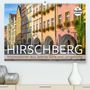 Melanie Viola: HIRSCHBERG Impressionen aus Jelenia Góra und Umgebung (Premium, hochwertiger DIN A2 Wandkalender 2022, Kunstdruck in Hochglanz), KAL