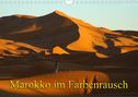 Erika Müller: Marokko im Farbenrausch (Wandkalender 2022 DIN A4 quer), KAL
