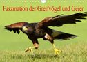 Erika Müller: Faszination der Greifvögel und Geier (Wandkalender 2022 DIN A4 quer), KAL