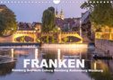 Peter Schickert: Franken - Bamberg, Bayreuth, Coburg, Nürnberg, Rothenburg, Würzburg (Wandkalender 2022 DIN A4 quer), KAL