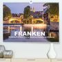 Peter Schickert: Franken - Bamberg, Bayreuth, Coburg, Nürnberg, Rothenburg, Würzburg (Premium, hochwertiger DIN A2 Wandkalender 2022, Kunstdruck in Hochglanz), KAL
