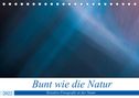 Andreas Klesse: Bunt wie die Natur (Tischkalender 2022 DIN A5 quer), Kalender