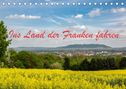 Hans Will: Ins Land der Franken fahren (Tischkalender 2022 DIN A5 quer), Kalender