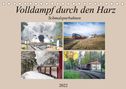 Steffen Gierok: Volldampf durch den Harz (Tischkalender 2022 DIN A5 quer), Kalender