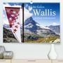 Frank Baumert: Der Kanton Wallis - einfach liebenswert (Premium, hochwertiger DIN A2 Wandkalender 2022, Kunstdruck in Hochglanz), Kalender
