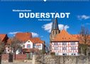 Peter Schickert: Niedersachsen - Duderstadt (Wandkalender 2022 DIN A2 quer), KAL