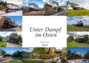 Magic Artist Design: Unter Dampf im Osten (Wandkalender 2022 DIN A3 quer), Kalender