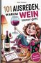 Buchtitel: "101 Ausreden, warum Wein immer geht". Illustration: Frau im Sessel mit Weinglas und Katze auf Tisch., Buch