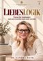 „LIEBESLOGIK: Warum ihr funktioniert und euch trotzdem nicht mehr erreicht“. Frau lächelt, stützt Kinn, Bücher im Hintergrund., Buch
