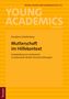 "Mutterschaft im Hilfekontext" von Annalena Schellenberg, gelbes Cover mit horizontalen Streifen, Tectum Verlag., Buch