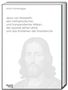 Martin Moderegger: Jesus von Nazareth, sein metaphysisches und transzendentes Wirken, die Apostel seiner Lehre und das Entstehen der Staatskirche, Buch