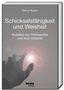 Bucheinband: "Schicksalsfähigkeit und Weisheit. Aufsätze zur Philosophie und ihrer Didaktik" von Werner Busch. Hand und Lichtkreis., Buch