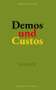 Thomas Klinger: Demos und Custos, Buch