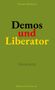 Thomas Klinger: Demos und Liberator, Buch