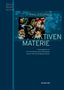 Philosophie der aktiven Materie, Buch, Buch